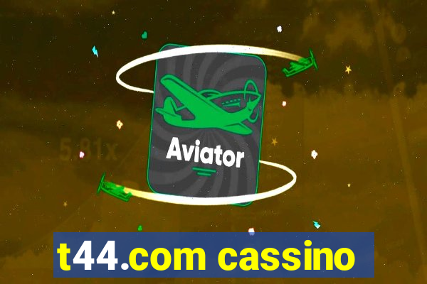 t44.com cassino